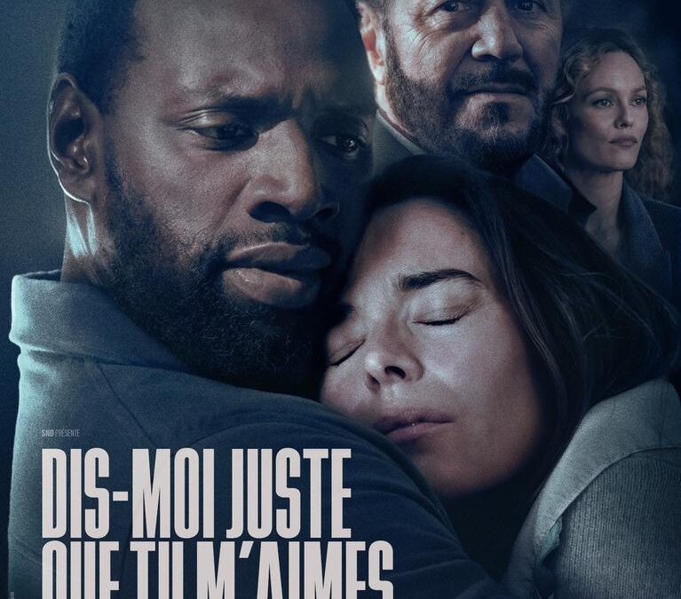 Dis moi juste que tu m’aimes